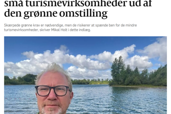 Debat: Nye krav må ikke skubbe de små turismevirksomheder ud af den grønne omstilling